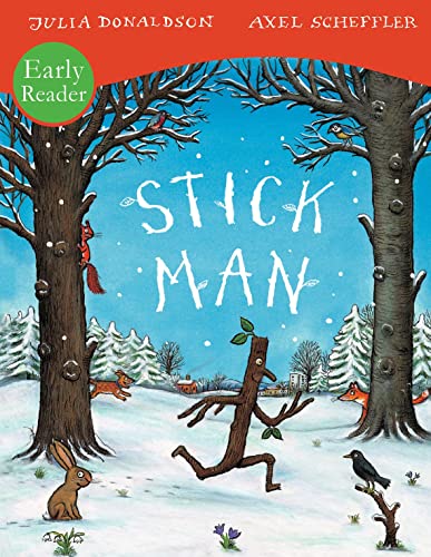 Stick Man Early Reader Stick Man Early Reader von Scholastic