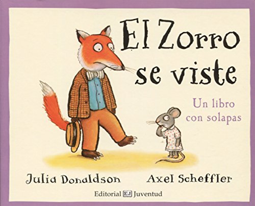 El Zorro se viste (Mis Primeros Libros de Cartón) von Editorial Juventud, S.A.