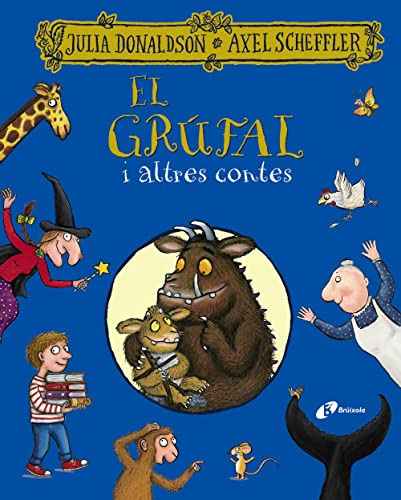 El grúfal i altres contes (Catalá - A PARTIR DE 3 ANYS - PERSONATGES - En grúfal)