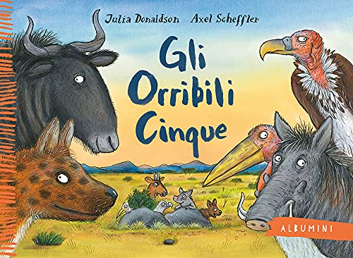 Gli Orribili Cinque. Ediz. a colori (Albumini)