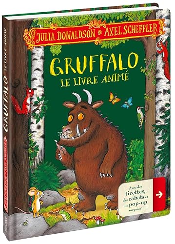 Gruffalo: Le livre animé Gruffalo: Le livre animé von GALLIMARD JEUNE