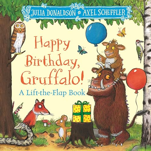 Happy Birthday, Gruffalo!: A lift-the-flap book with a pop-up ending!