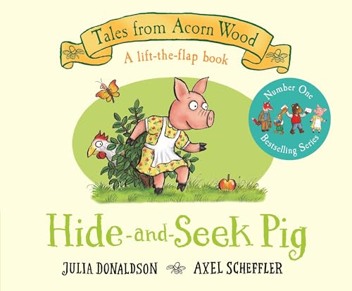 Hide-and-Seek Pig: A Lift-the-flap Story (Tales From Acorn Wood)