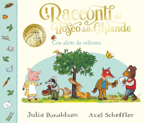 I racconti del Bosco delle Ghiande. Con alette da sollevare. Ediz. a colori (Album) von Emme Edizioni