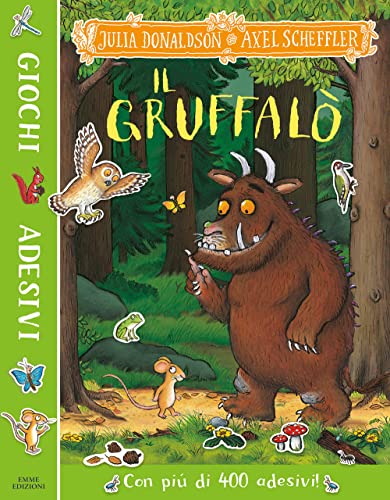 Il Gruffalò. Giochi e adesivi. Ediz. a colori (Album) von Emme Edizioni