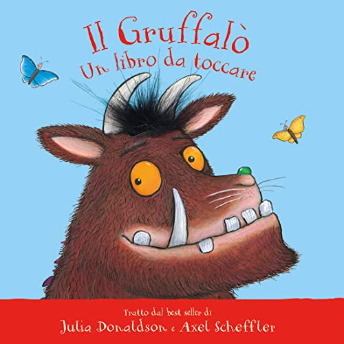 Il Gruffalò. Un libro da toccare. Con inserti di tattili. Ediz. a colori (Primi libri)