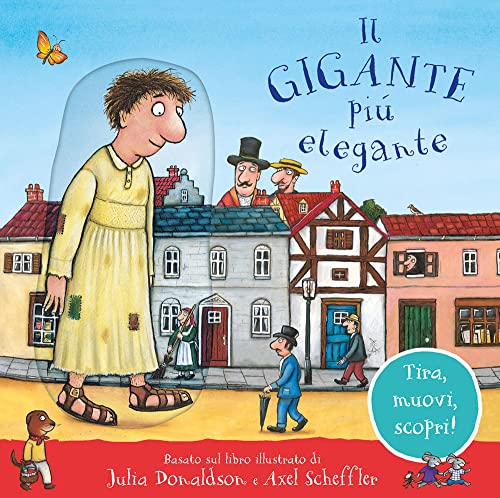 Il gigante più elegante. Tira, muovi, scopri! Ediz. a colori (Primi libri) von Emme Edizioni