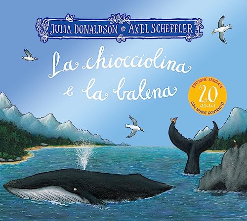 La chiocciolina e la balena. Ediz. speciale 20 anni von Emme Edizioni