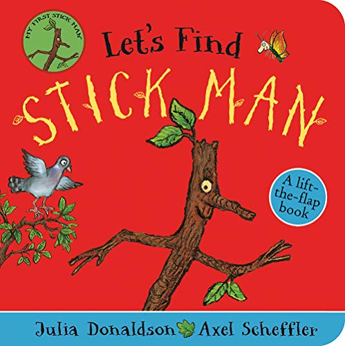 Let's Find Stick Man: A lift-the-flap board book: 1