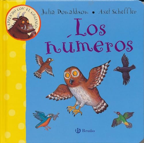 Los Numeros (Castellano - A PARTIR DE 0 AÑOS - IMAGINARIOS (PRIMEROS DICCIONARIOS VISUALES) - Aprendo con el grúfalo)