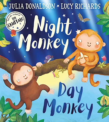 Night Monkey, Day Monkey: The ultimate rhyming children’s picture book – now with a fabulously foiled cover! von Farshore