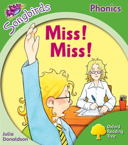 Oxford Reading Tree Songbirds Phonics: Level 2: Miss! Miss! Oxford Reading Tree Songbirds Phonics: Level 2: Miss! Miss! von Oxford University Press