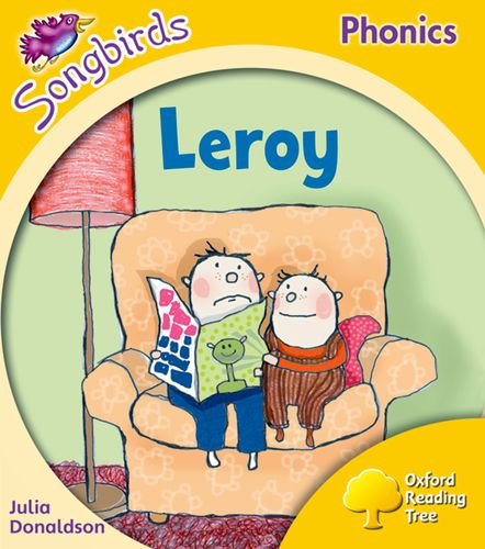 Oxford Reading Tree Songbirds Phonics: Level 5: Leroy