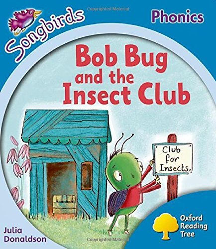 Oxford Reading Tree: Level 3: More Songbirds Phonics: Bob Bug and the Insect Club von Oxford University Press