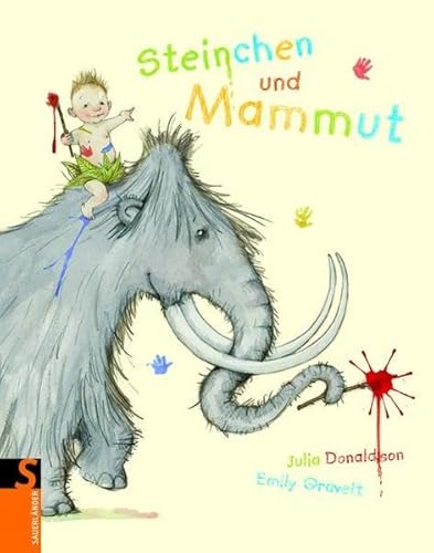 Steinchen und Mammut (Sauerländer Bilderbuch) von Fischer Sauerländer