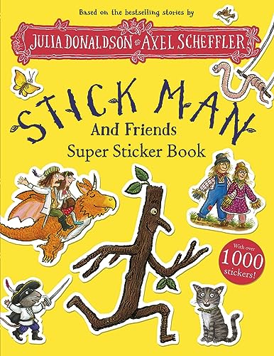 Stick Man And Friends Super Sticker Book von Scholastic Ltd.