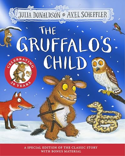 The Gruffalo's Child 20th Anniversary Edition: with a shiny blue foil cover and fun activities to make and do! The Gruffalo's Child 20th Anniversary Edition: with a shiny blue foil cover and fun activities to make and do! von Macmillan Children's Books