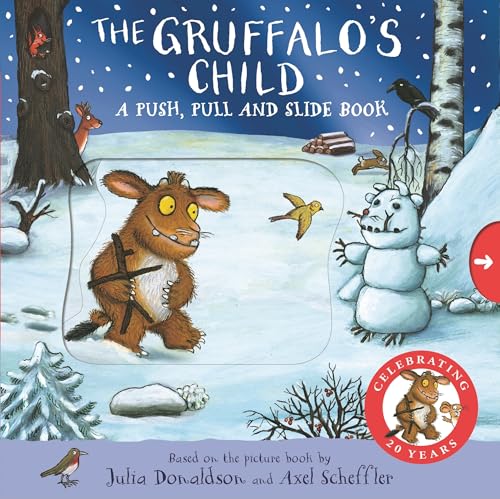 The Gruffalo's Child: A Push, Pull and Slide Book The Gruffalo's Child: A Push, Pull and Slide Book von Macmillan Children's Books