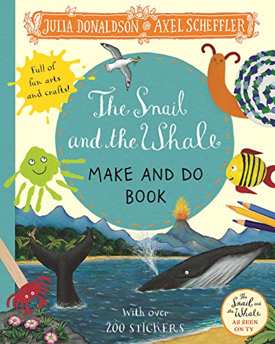 The Snail and the Whale Make and Do Book The Snail and the Whale Make and Do Book von Macmillan Children's Books