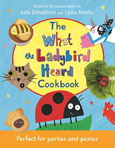 The What the Ladybird Heard Cookbook von Macmillan Children's Books