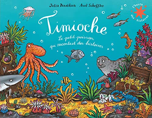 Timioche - Le petit poisson qui raccontait des histoires: Le petit poisson qui racontait des histoires Timioche - Le petit poisson qui raccontait des histoires: Le petit poisson qui racontait des histoires von Gallimard