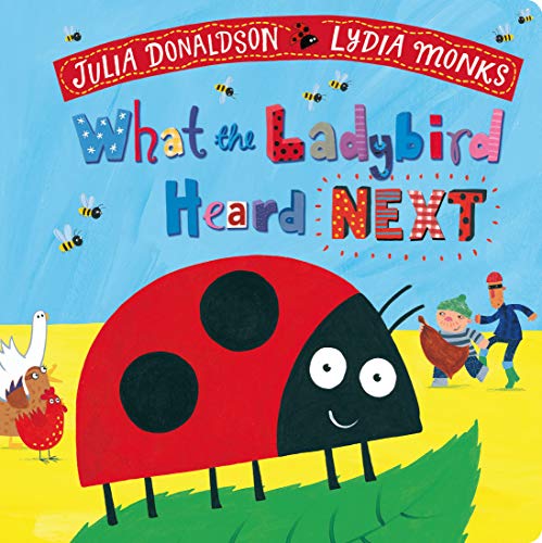 What the Ladybird Heard Next What the Ladybird Heard Next
