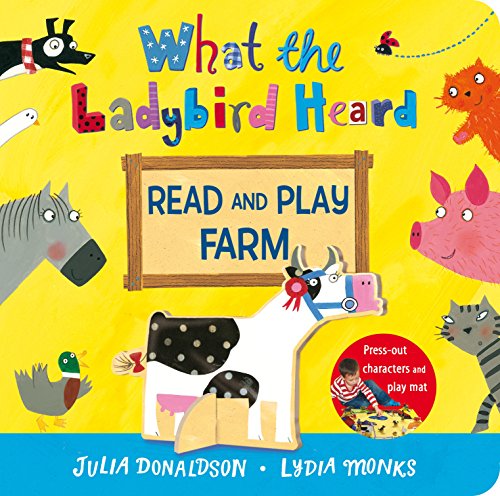 What the Ladybird Heard Read and Play Farm What the Ladybird Heard Read and Play Farm