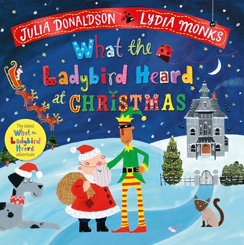 What the Ladybird Heard at Christmas: The Perfect Christmas Gift von Macmillan Children's Books