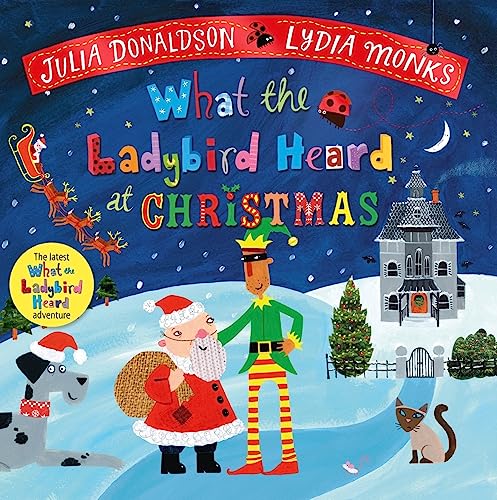 What the Ladybird Heard at Christmas: The Perfect Christmas Gift von Macmillan Children's Books