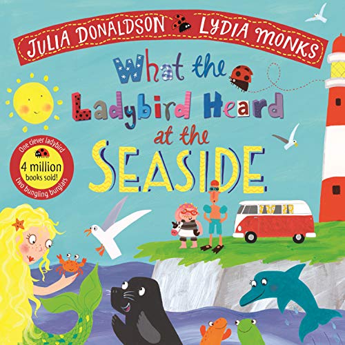 What the Ladybird Heard at the Seaside (What the Ladybird Heard, 4) von Macmillan Children's Books