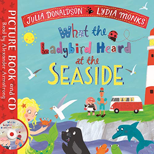 What the Ladybird Heard at the Seaside: Book and CD Pack von Macmillan Children's Books