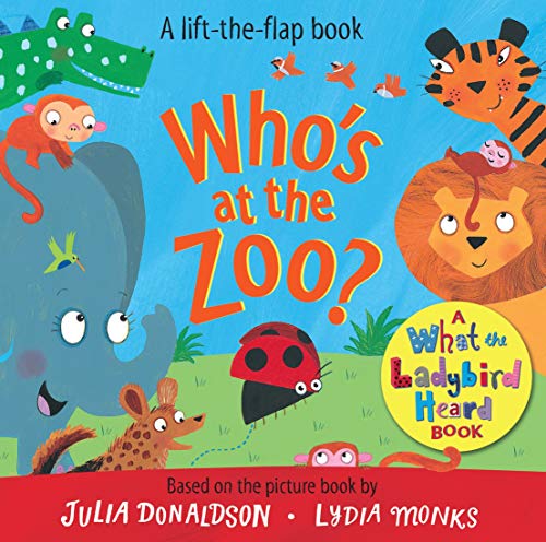 Who's at the Zoo? A What the Ladybird Heard Book (What the Ladybird Heard Lift-the-Flaps, 2)
