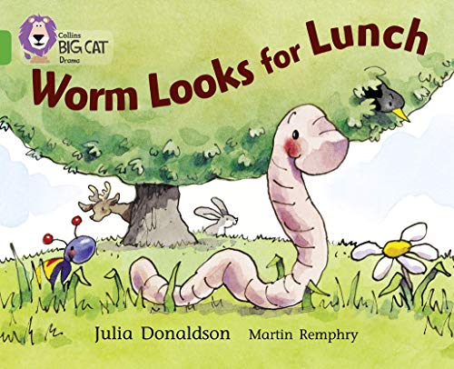 Worm Looks for Lunch: A playscript about Worm’s adventure on his search for lunch. (Collins Big Cat)
