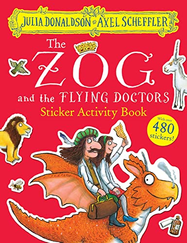 The Zog and the Flying Doctors Sticker Activity Book: Packed with mazes, dot-to-dots, word searches, colouring-in pages and more!