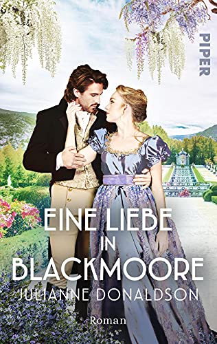 Eine Liebe in Blackmoore: Roman | Regency-Romance im viktorianischen England von PIPER