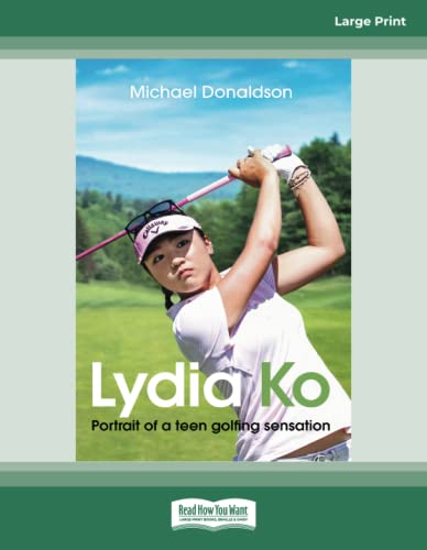 Lydia Ko: Portrait of a teen golfing sensation von ReadHowYouWant