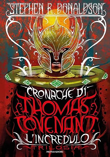 Cronache di Thomas Covenant l'incredulo. Trilogia (Oscar draghi) von Mondadori
