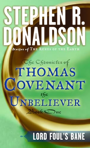 Lord Foul's Bane: 1 (The First Chronicles: Thomas Covenant the Unbeliever, Band 1)
