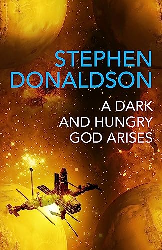 A Dark and Hungry God Arises: The Gap Cycle 3 von Gollancz