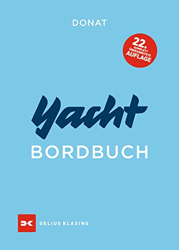 Yacht-Bordbuch: Handbuch fürs Cockpit von Delius Klasing Verlag
