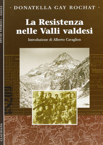 La Resistenza nelle valli valdesi (Studi storici. Saggi) von Claudiana