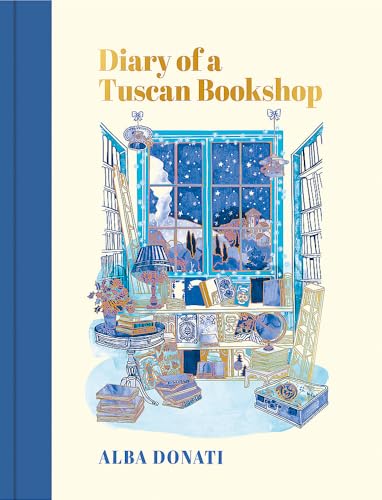 Diary of a Tuscan Bookshop: The heartwarming story that inspired a nation, now an international bestseller von Weidenfeld & Nicolson