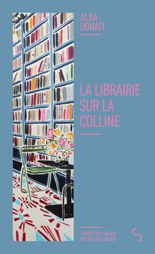 La Librairie sur la colline von BOURGOIS