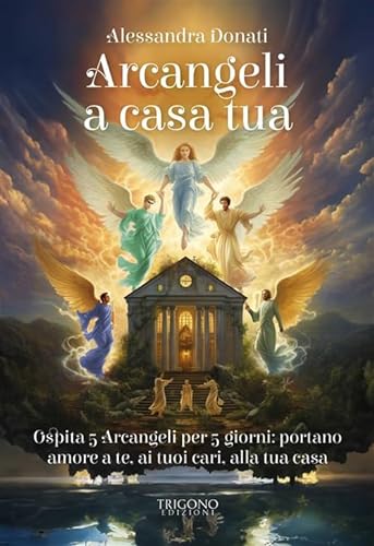 Arcangeli a casa tua von Trigono Edizioni