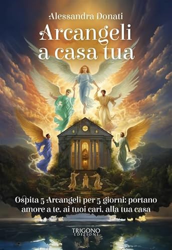 Arcangeli a casa tua von Trigono Edizioni