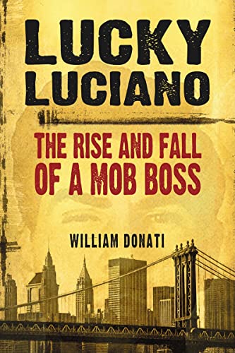 Lucky Luciano: The Rise and Fall of a Mob Boss von McFarland & Company