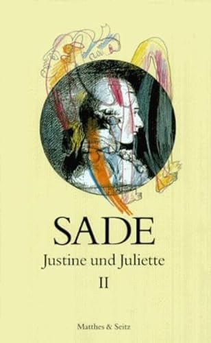 Justine und Juliette, 10 Bde., Bd.2 von Matthes & Seitz Verlag