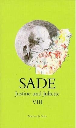 Justine und Juliette 08: Justine und Juliette, 10 Bde., Bd.8 von Matthes & Seitz Berlin