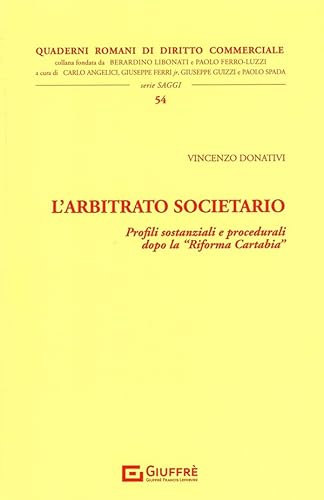 L'arbitrato societario (Quad. romani diritto commerciale. Saggi) von Giuffrè