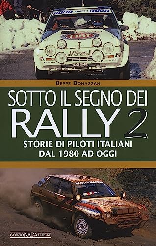 Sotto il segno dei rally (Grandi corse su strada e rallies) von Nada